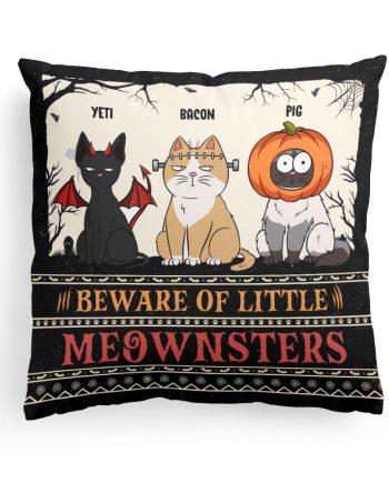 Beware Of Little Meownsters New Version - Personalized Pillow (Insert Included)