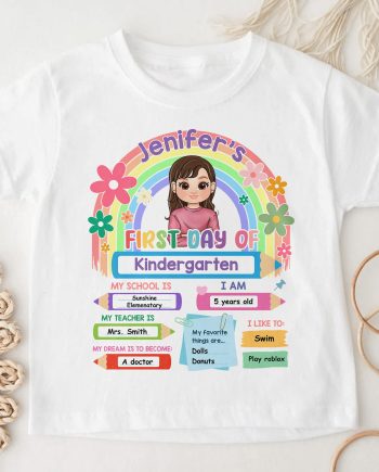 First Day Of School Custom Back To School Gift For Kid - Personalized Shirt