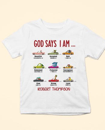 God Says I Am (Car Ver.) - Personalized Shirt