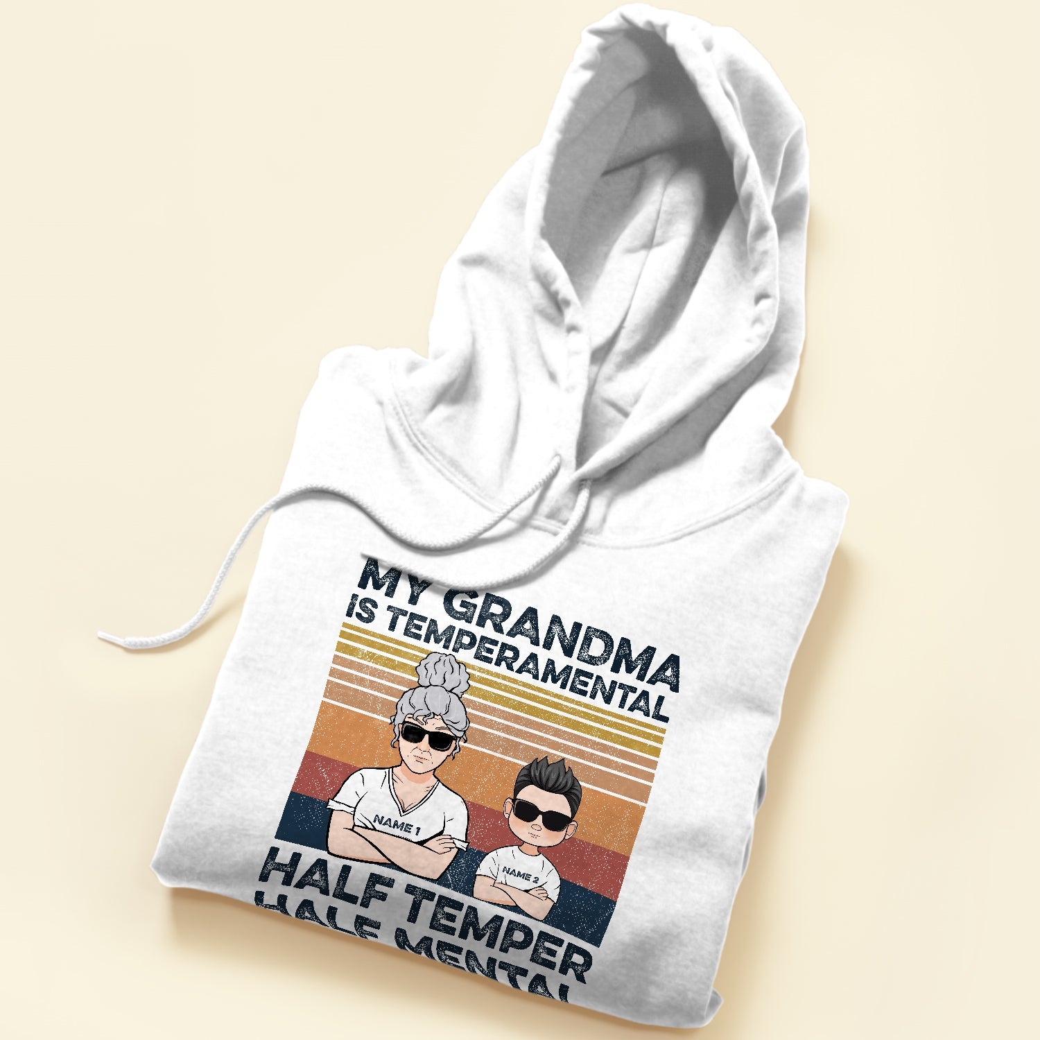 My Grandma Is Temperamental - Personalized Shirts - Gifts For Grandmas