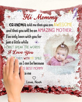 The Best Mommy Belongs To Me First Mom New Mom Gift - Custom Photo Sequin Pillow