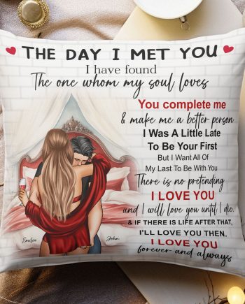 The Day I Met You Romantic Couples Valentines - Personalized Pillow (Insert Included)